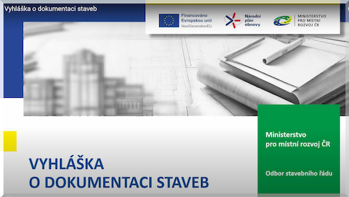 Vyhláška o dokumentaci staveb Vyhláška o dokumentaci staveb
